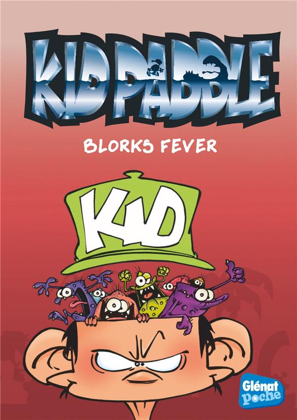 KID PADDLE - POCHE - TOME 02 - BLORKS FEVER