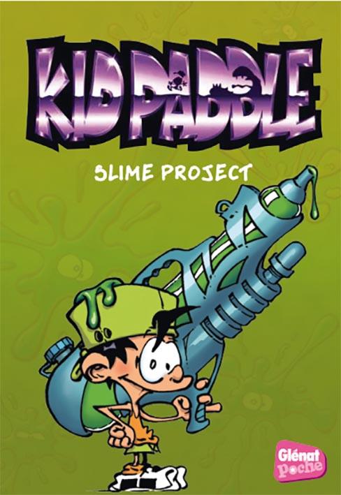 KID PADDLE - POCHE - TOME 03 - SLIME PROJECT