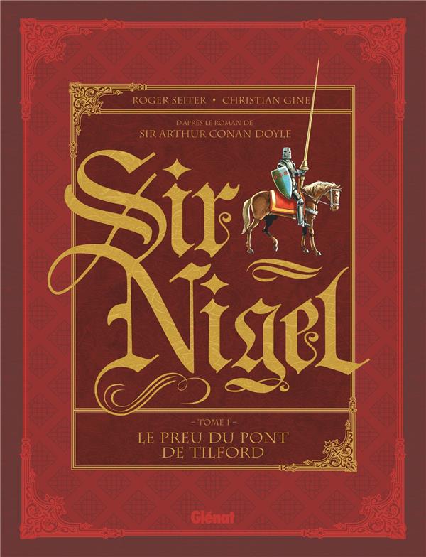 SIR NIGEL - TOME 01 - LE PREU DU PONT DE TILFORD