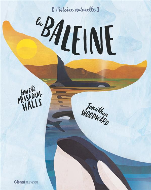 HISTOIRE NATURELLE - LA BALEINE