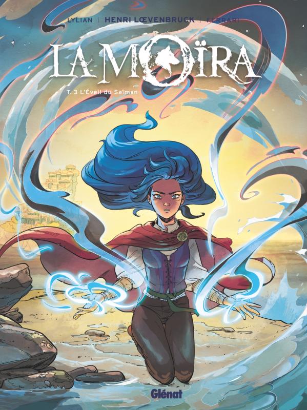 LA MOIRA - TOME 03 - L'EVEIL DU SAIMAN