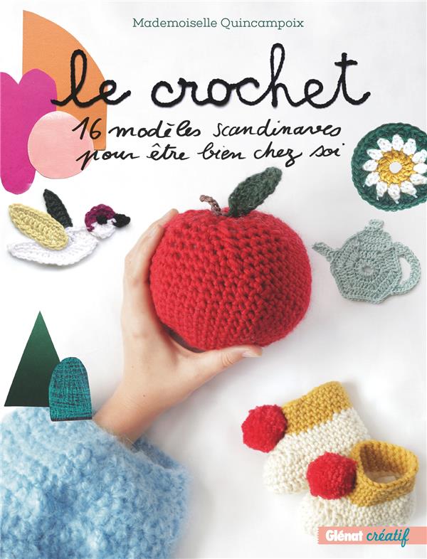 LE CROCHET - 16 MODELES SCANDINAVES POUR ETRE BIEN CHEZ SOI