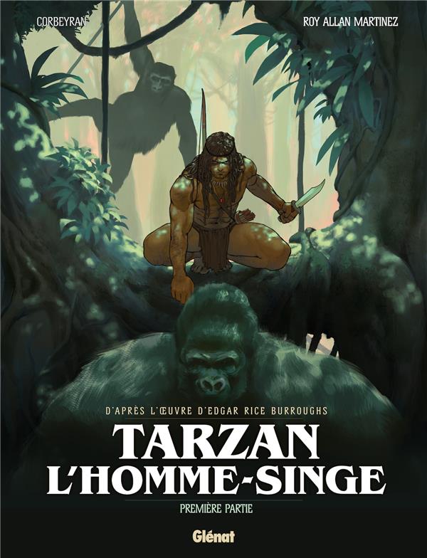 TARZAN, L'HOMME-SINGE - TOME 01 - PREMIERE PARTIE