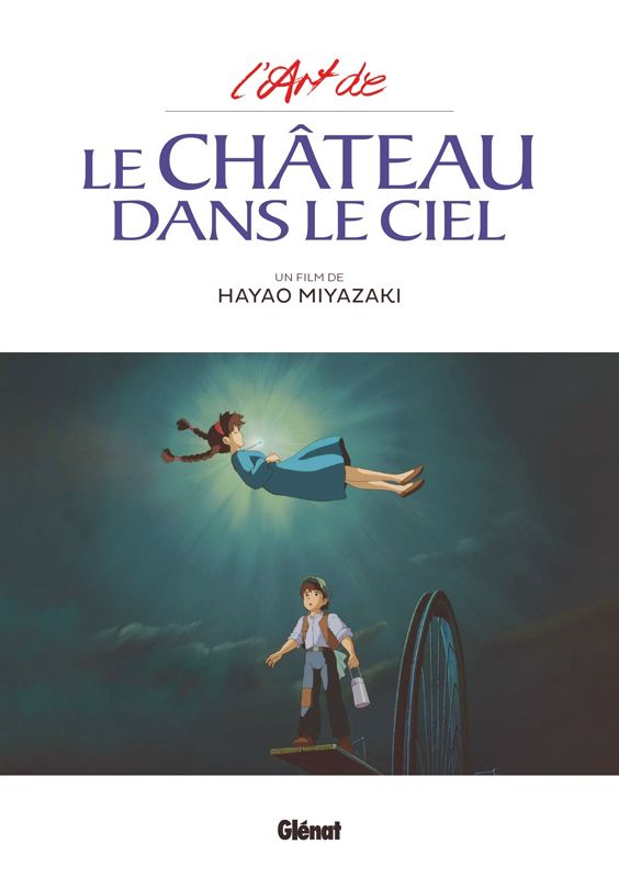 LE CHATEAU DANS LE CIEL - L'ART DU CHATEAU DANS LE CIEL - STUDIO GHIBLI