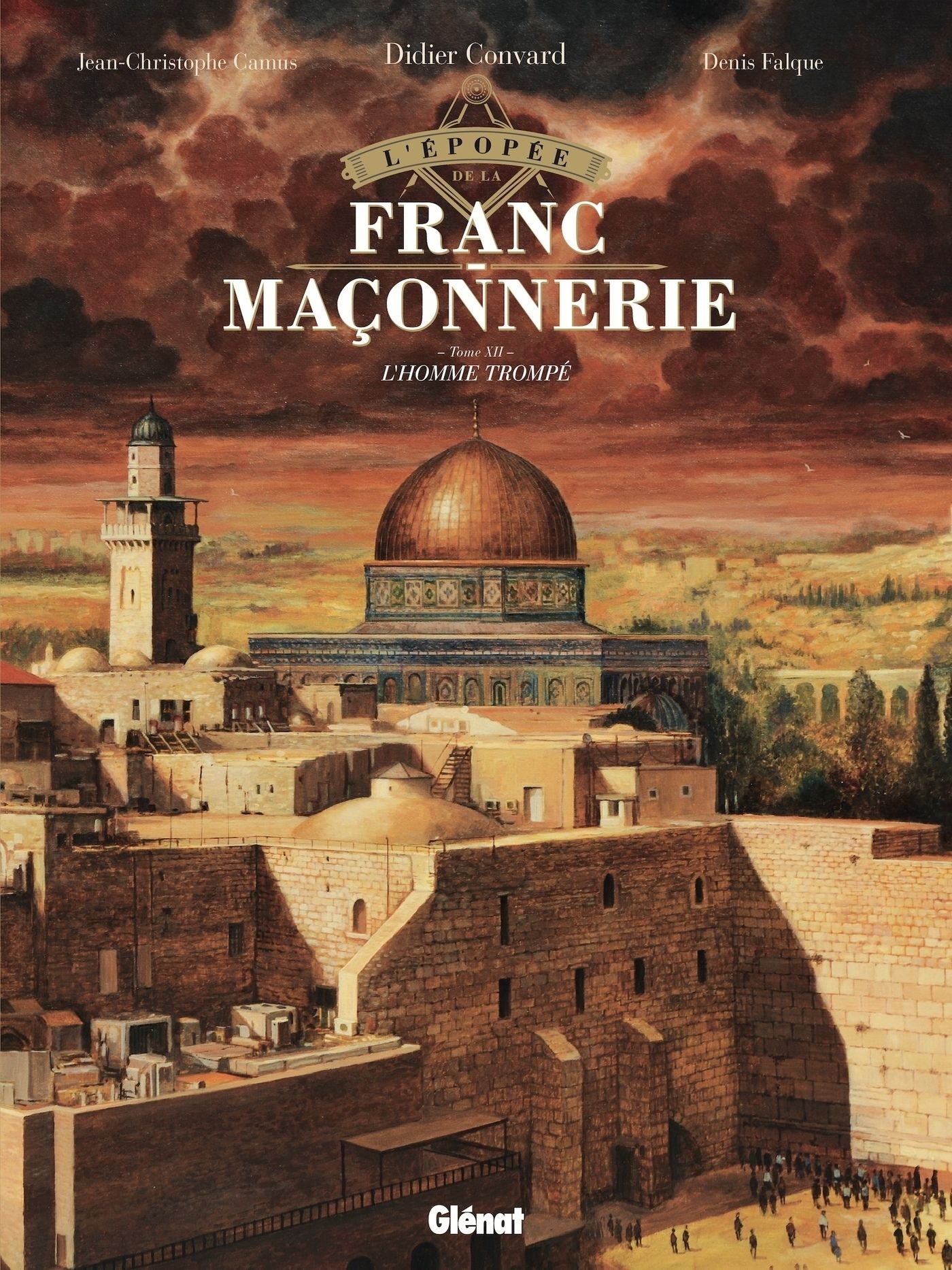 L'EPOPEE DE LA FRANC-MACONNERIE - TOME 12 - LES SOEURS DE LA FRATERNITE