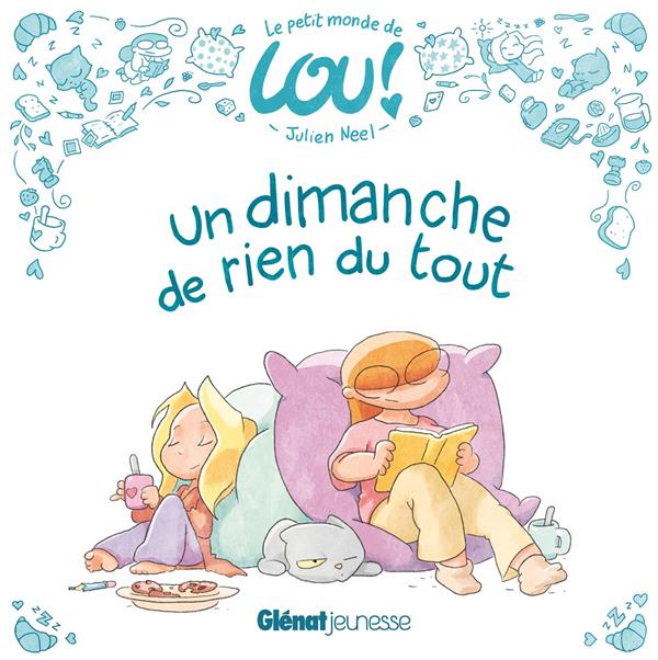 LE PETIT MONDE DE LOU - T02 - LE PETIT MONDE DE LOU - UN DIMANCHE DE RIEN DU TOUT