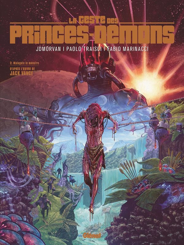 LA GESTE DES PRINCES DEMONS - TOME 02 - MALAGATE LE MONSTRE