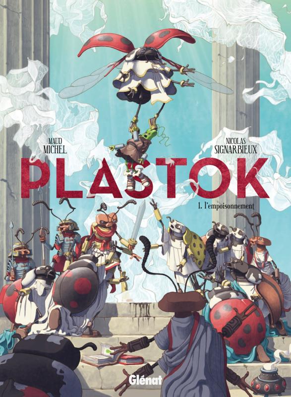 PLASTOK - TOME 01 - L'EMPOISONNEMENT