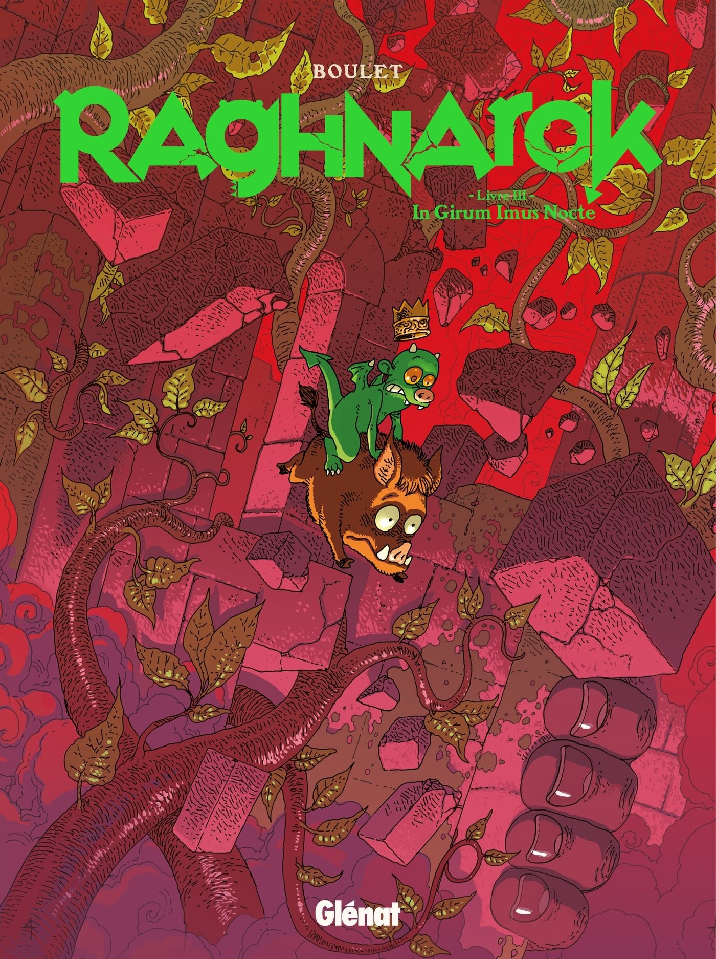 RAGHNAROK - T03 - RAGHNAROK - LIVRE 3 - IN GIRUM IMUS NOCTE