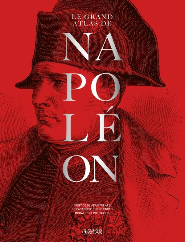LE GRAND ATLAS DE NAPOLEON NOUVELLE EDITION BICENTENAIRE