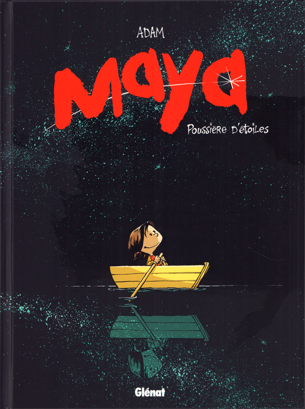 MAYA - TOME 01 - POUSSIERE D'ETOILES