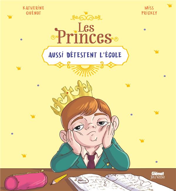 LES PRINCES ET LES PRINCESSES AUSSI - LES PRINCES AUSSI DETESTENT L'ECOLE