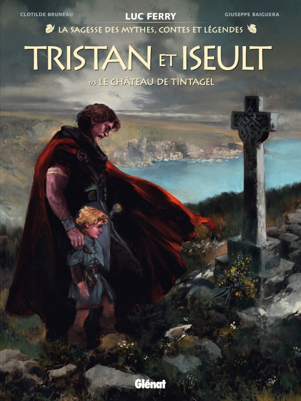 TRISTAN & ISEULT - TOME 1 - LE CHATEAU DE TINTAGEL