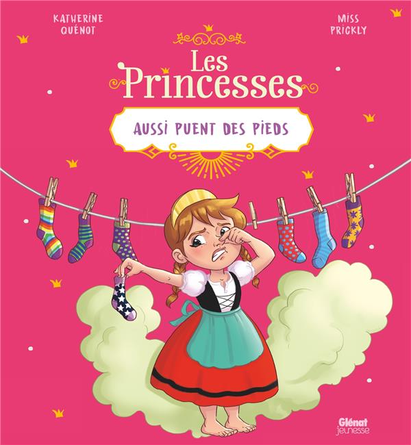 LES PRINCES ET LES PRINCESSES AUSSI - LES PRINCESSES AUSSI PUENT DES PIEDS