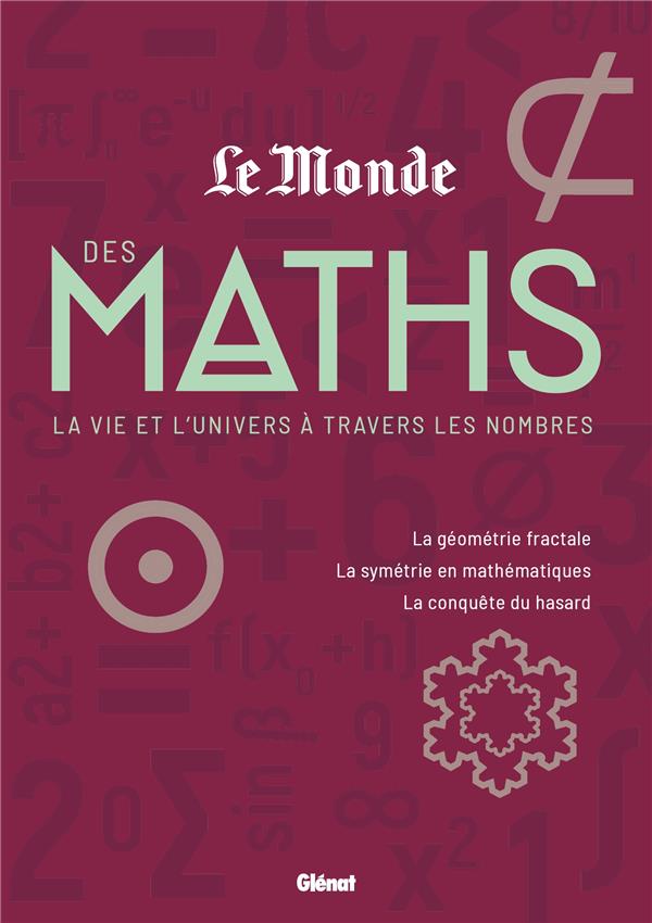 LE MONDE DES MATHS 2 - LA VIE ET L'UNIVERS A TRAVERS LES NOMBRES