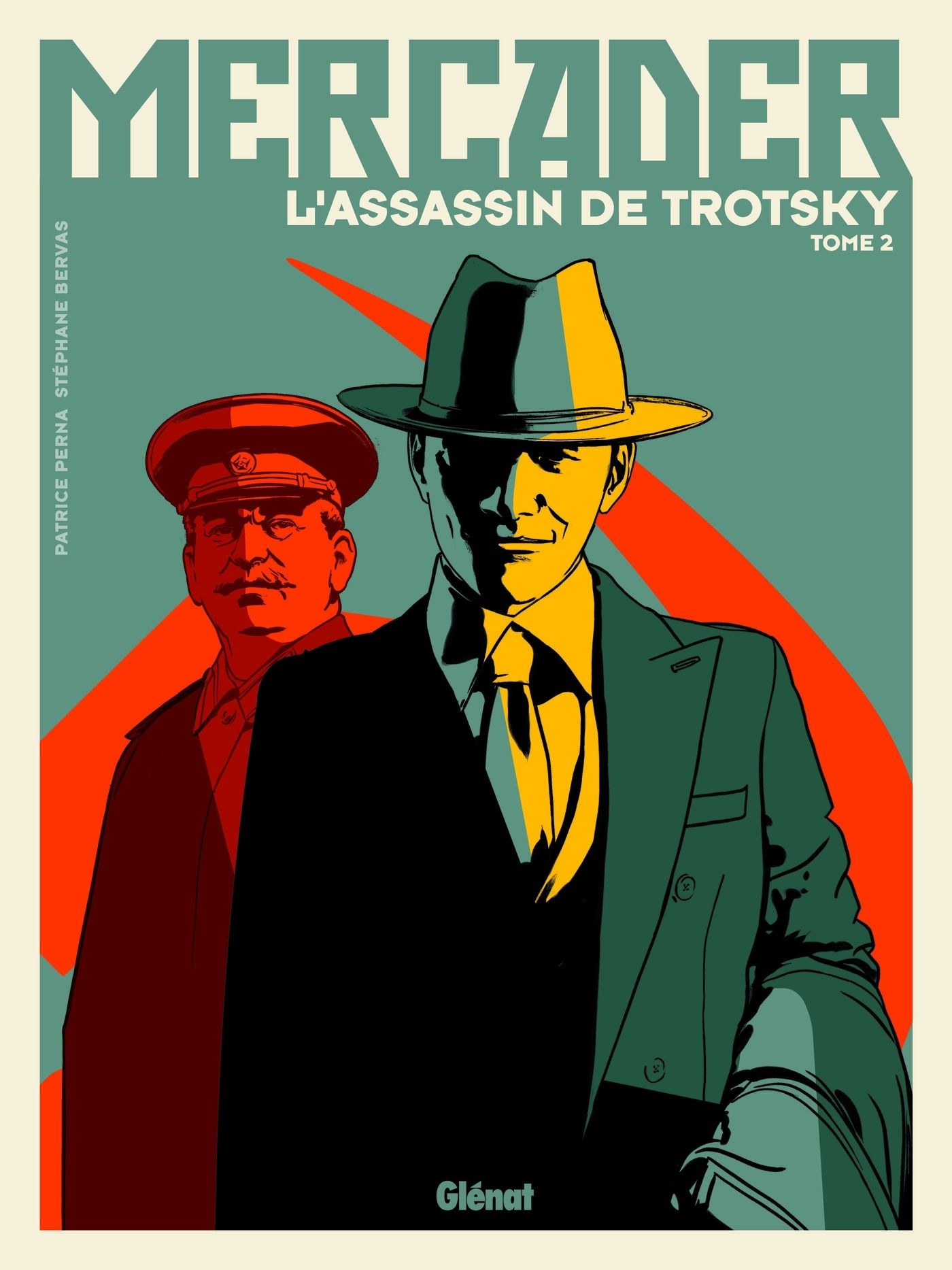 MERCADER, L'ASSASSIN DE TROTSKY - TOME 02