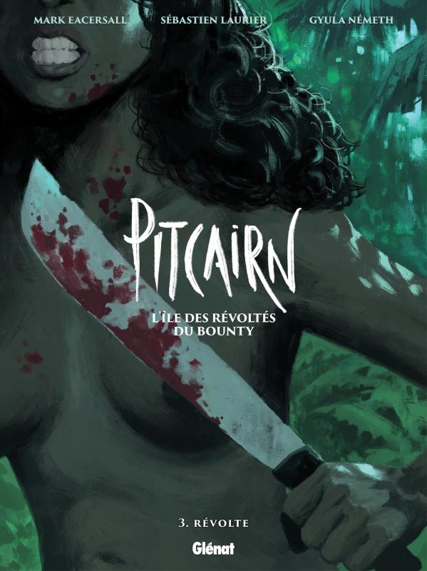 PITCAIRN - L'ILE DES REVOLTES DU BOUNTY - TOME 03