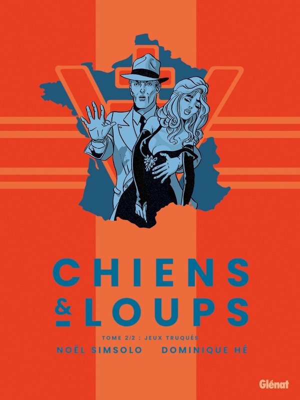 CHIENS ET LOUPS - TOME 02