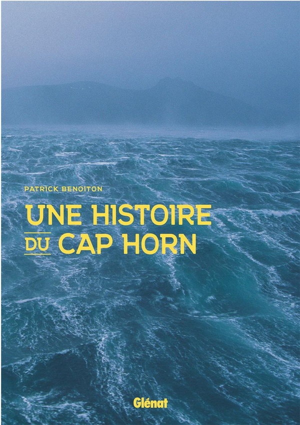 UNE HISTOIRE DU CAP HORN