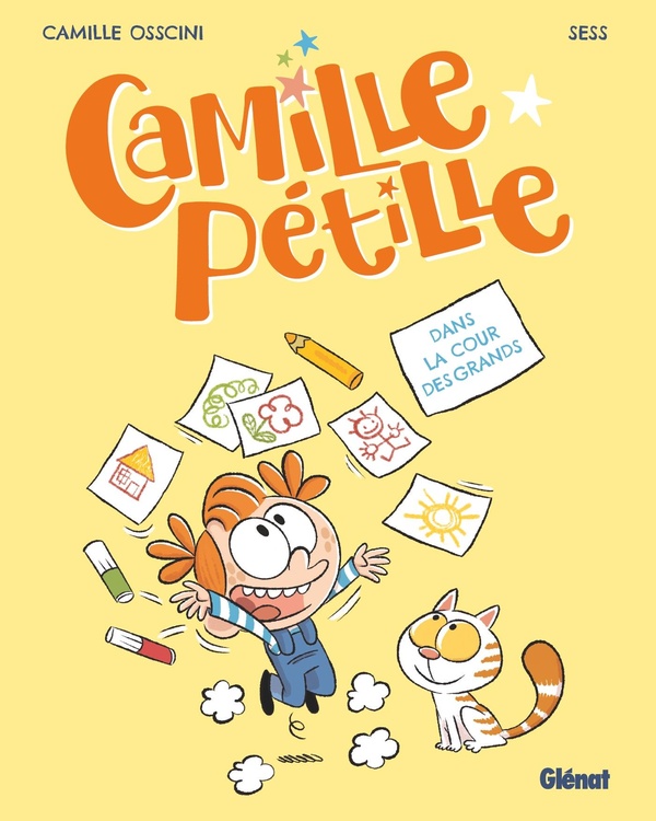 CAMILLE PETILLE - TOME 01 - DANS LA COUR DES GRANDS