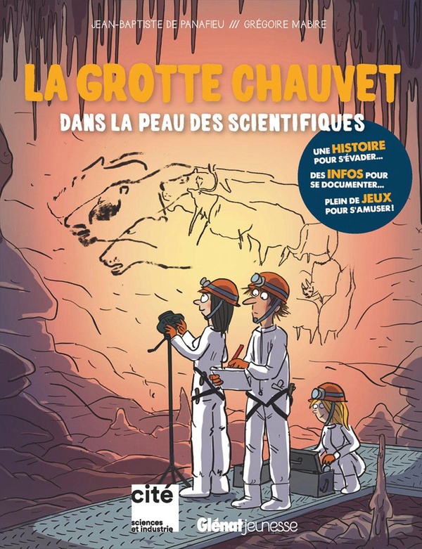 LA GROTTE CHAUVET - DANS LA PEAU DES SCIENTIFIQUES