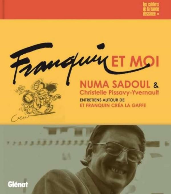 FRANQUIN ET MOI - ENTRETIENS AVEC NUMA SADOUL