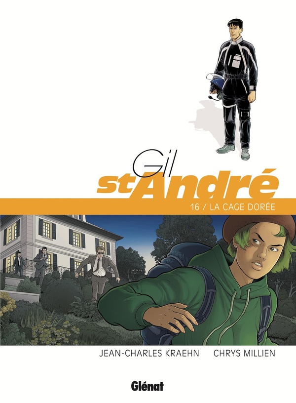 GIL SAINT-ANDRE - TOME 16 - LA CAGE DOREE