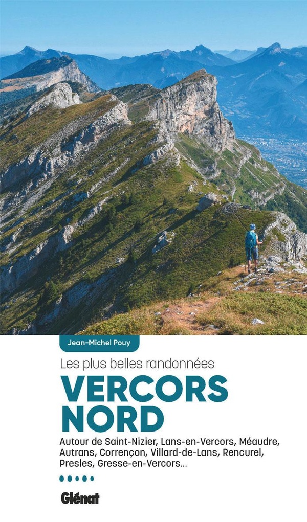 VERCORS NORD, LES PLUS BELLES RANDONNEES