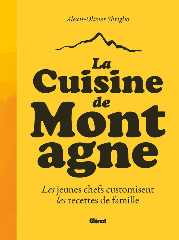 LA CUISINE DE MONTAGNE