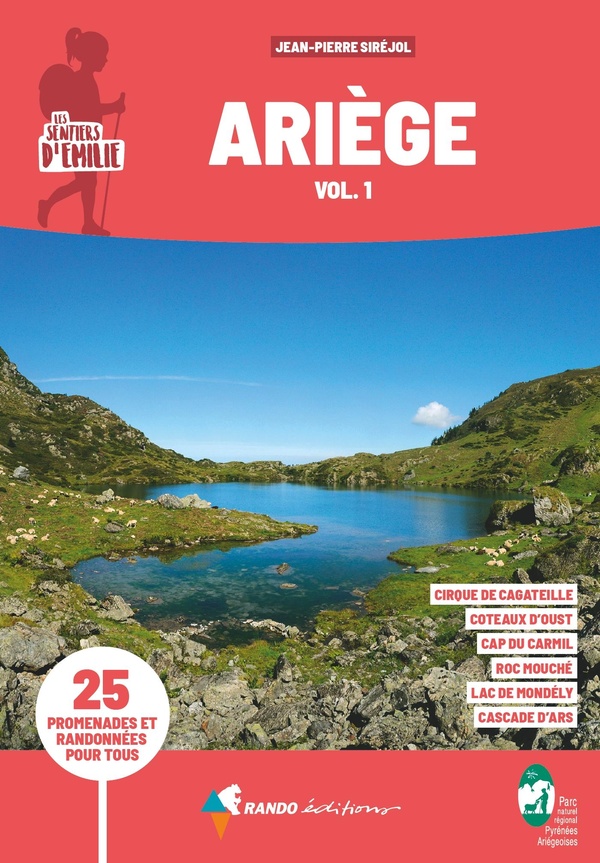 SENTIERS D'EMILIE ARIEGE VOL.1 (3E ED) - PARC NATUREL REGIONAL DES PYRENEES ARIEGEOISES