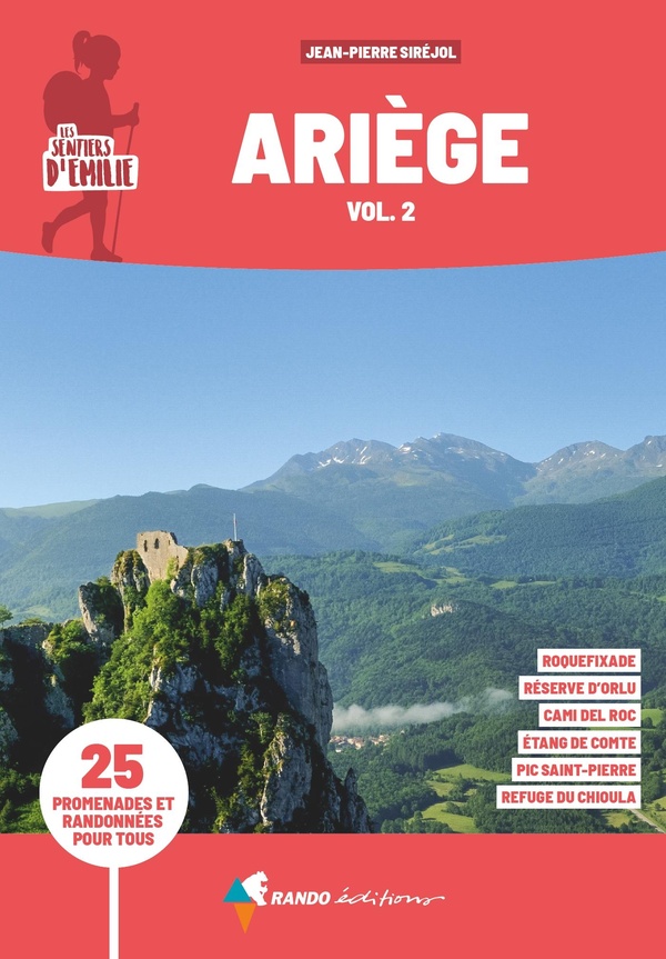 SENTIERS D'EMILIE ARIEGE VOL.2 (3E ED) - VALLEE DE L'ARIEGE, PAYS D'OLMES ET DONEZAN