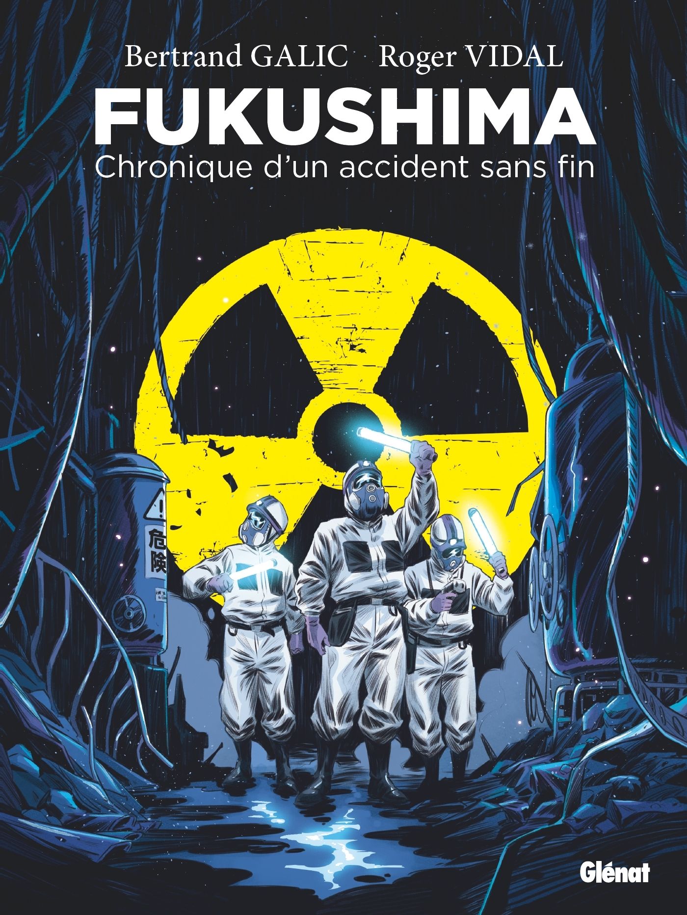 FUKUSHIMA - POCHE - CHRONIQUE D'UN ACCIDENT SANS FIN