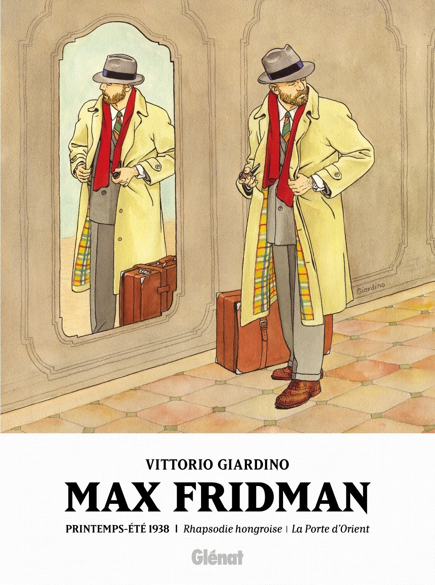 MAX FRIDMAN - FORMAT ROMAN GRAPHIQUE - TOME 01 - PRINTEMPS-ETE 1938 : RHAPSODIE HONGROISE / LA PORTE