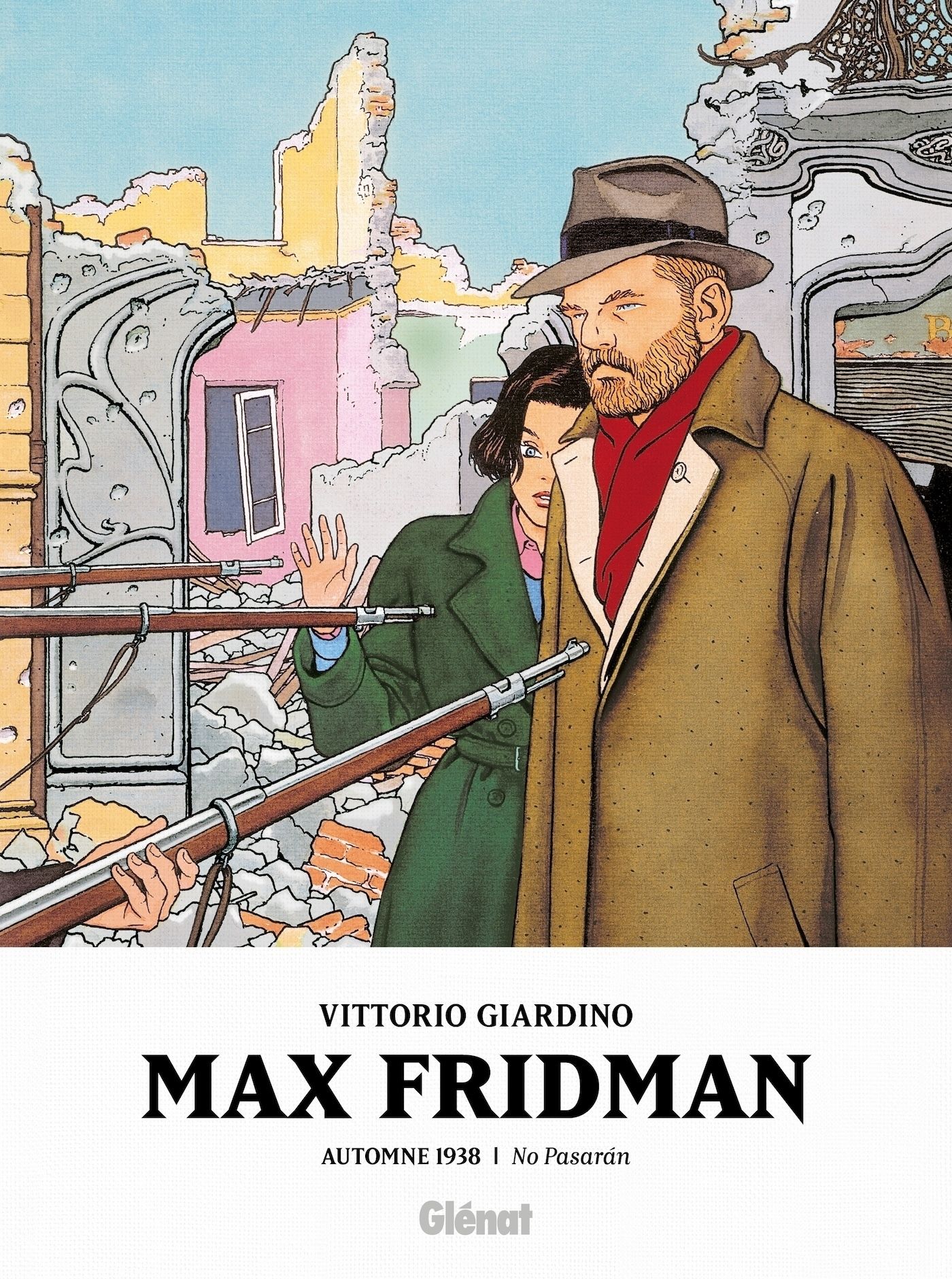 MAX FRIDMAN - FORMAT ROMAN GRAPHIQUE - TOME 02 - AUTOMNE 1938 : NO PASARAN