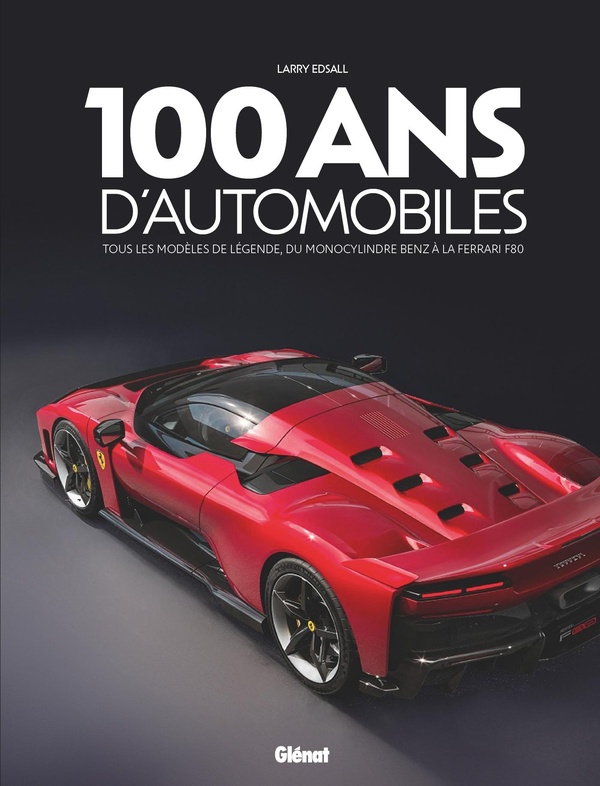100 ANS D'AUTOMOBILES 3E ED