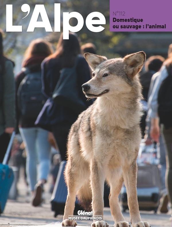 L'ALPE T112 - DOMESTIQUE OU SAUVAGE, L'ANIMAL - DOMESTIQUE OU SAUVAGE: L'ANIMAL