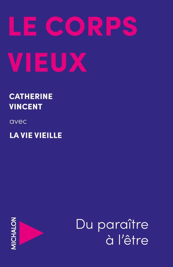 LE CORPS VIEUX