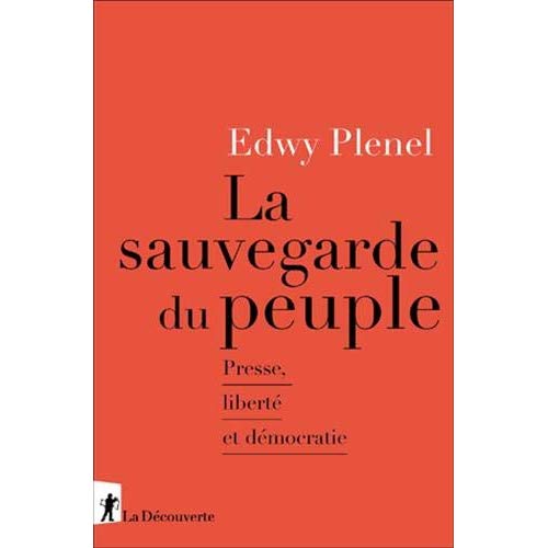 LA SAUVEGARDE DU PEUPLE - PRESSE, LIBERTE ET DEMOCRATIE