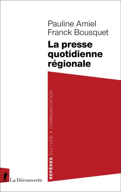 LA PRESSE QUOTIDIENNE REGIONALE