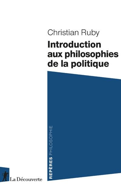 INTRODUCTION AUX PHILOSOPHIES DE LA POLITIQUE