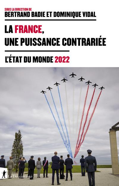 LA FRANCE, UNE PUISSANCE CONTRARIEE