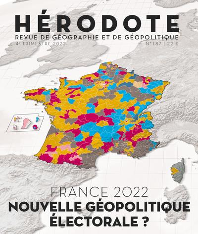 HERODOTE 187 - FRANCE 2022 : NOUVELLE GEOPOLITIQUE ELECTORALE ?
