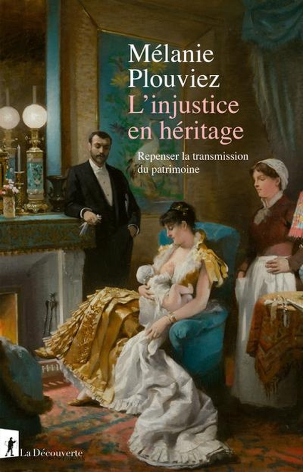 L'INJUSTICE EN HERITAGE - REPENSER LA TRANSMISSION DU PATRIMOINE