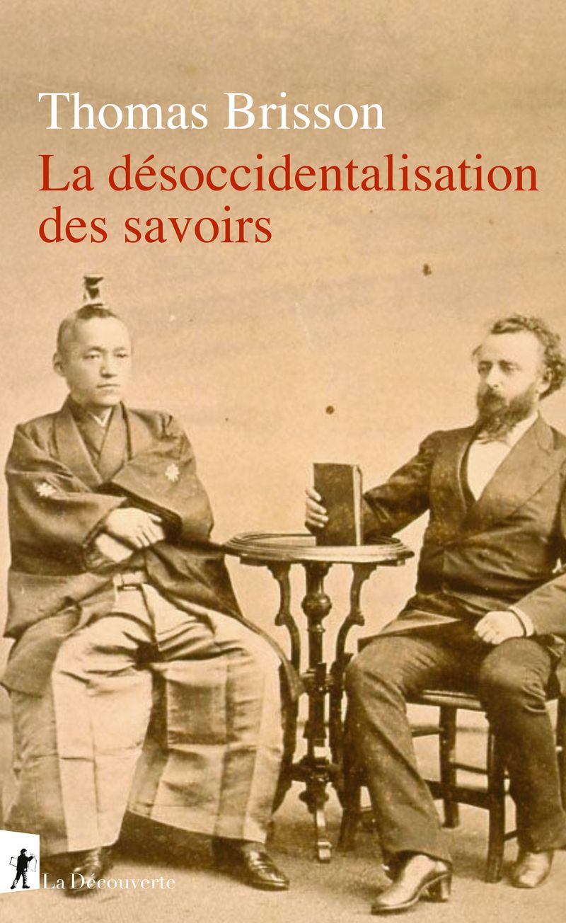 LA DESOCCIDENTALISATION DES SAVOIRS