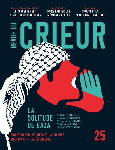 REVUE DU CRIEUR N  25 - LA SOLITUDE DE GAZA