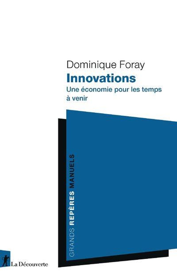 INNOVATIONS - UNE ECONOMIE POUR LES TEMPS A VENIR