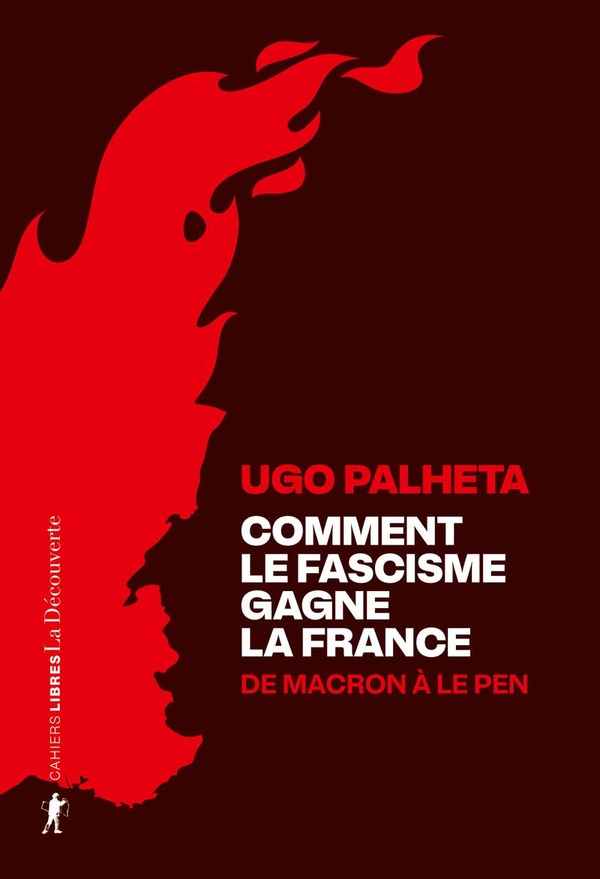 COMMENT LE FASCISME GAGNE LA FRANCE - DE MACRON A LE PEN