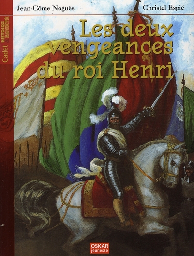 LES DEUX VENGEANCES DU ROI HENRI