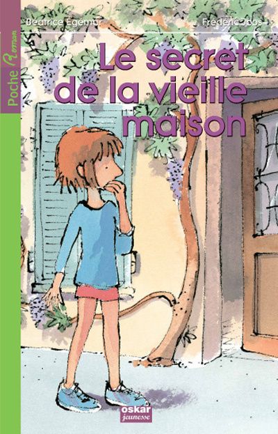 LE SECRET DE LA VIEILLE MAISON
