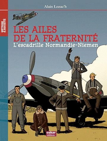 LES AILES DE LA FRATERNITE NORMANDIE-NI - NORMANDIE-NIEMEN